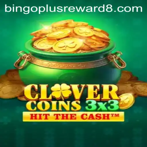Exploring the World of Clovercoin3x3: A Comprehensive Guide to BingoPlus Rewards