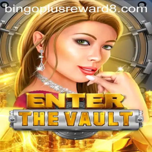 Exploring EntertheVault: A Comprehensive Guide on Gameplay and Bingoplus Rewards