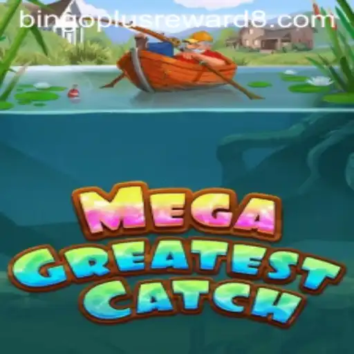 MegaGreatestCatch: Dive into the Exciting World of BingoPlus Rewards